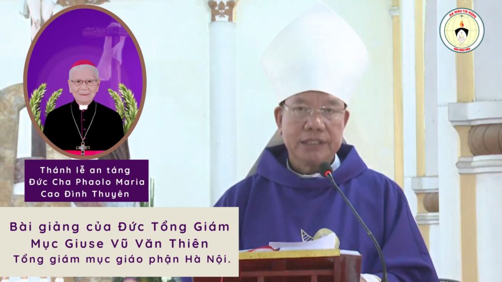 Bài  giảng của Đức cha Giuse Vũ Văn Thiên. Tổng giám mục giáo phận Hà Nội