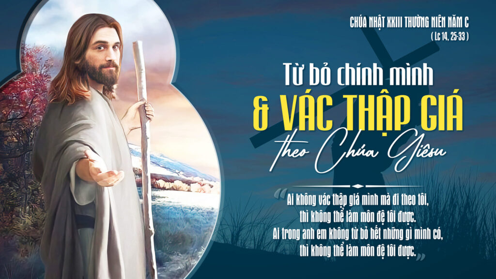 Suy niệm Lời Chúa CN 23 TN C: Khôn ngoan đi theo Chúa