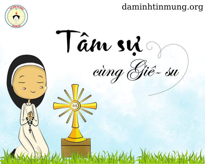Tâm sự cùng Giêsu - Hiệp Hội Đa Minh Tin Mừng