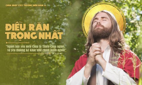 Suy niệm Lời Chúa – Chúa Nhật 30 Thường niên năm A