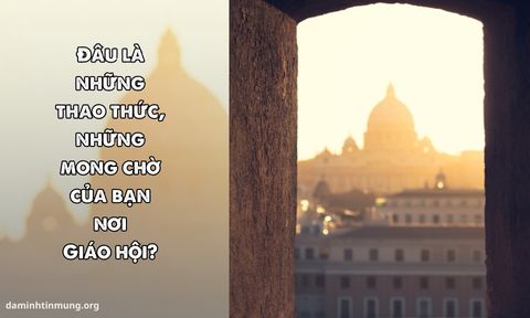 Đâu-là-những-thao-thức-những-mong-chờ-của-bạn-nơi-Giáo-hội?
