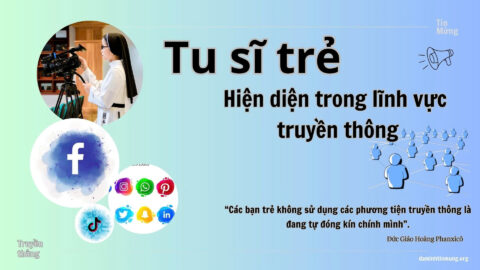 Tu-sĩ-trẻ-hiện-diện-trong-lĩnh-vực-truyền-thông