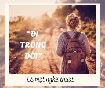 Đi-trong-đời-là-một-nghệ-thuật